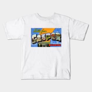 Hello from Casper, Wyoming - Vintage Large Letter Postcard Kids T-Shirt